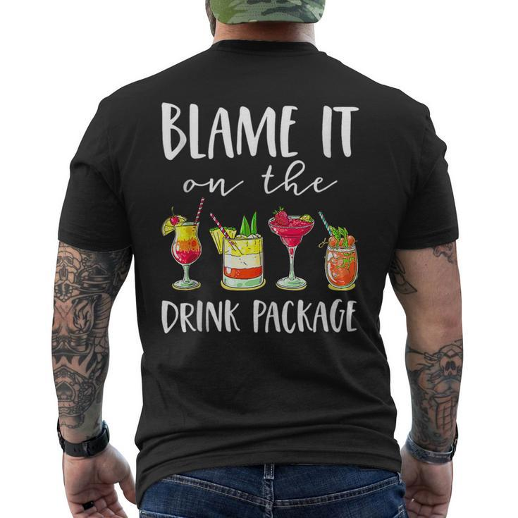 Funny Cruise Blame It On The Drink Package  Mens Back Print T-shirt