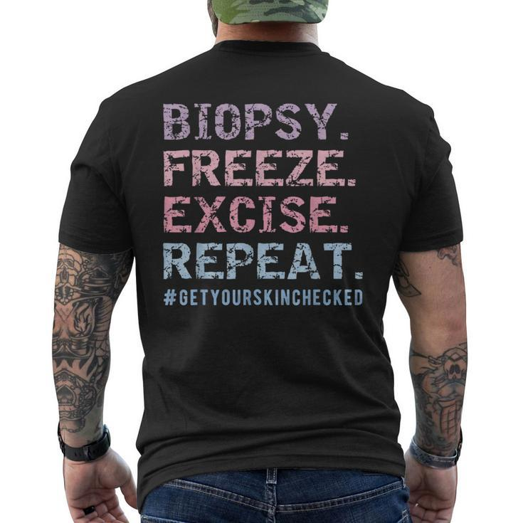 Dermatologist Biopsy Freeze Excise Repeat Dermatology Men's T-shirt Back Print