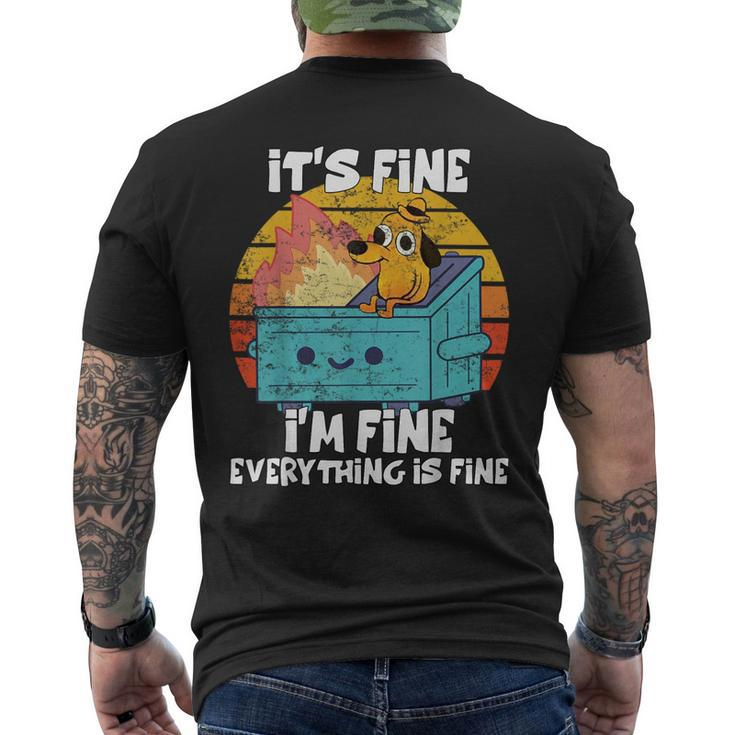 Dumpster Its Fine I'm Fine Everything Is Fine Dog Meme Men's T-shirt Back Print