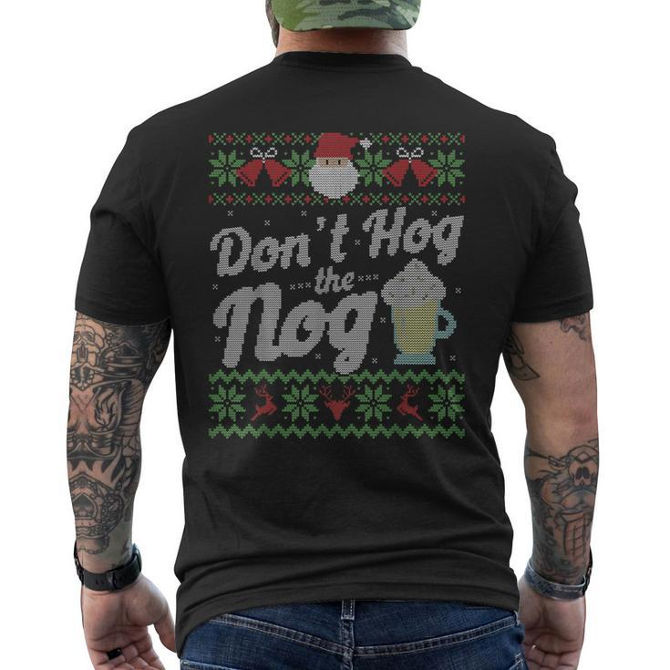 Eggnog Hog The Nog Ugly Sweater Christmas Men's T-shirt Back Print
