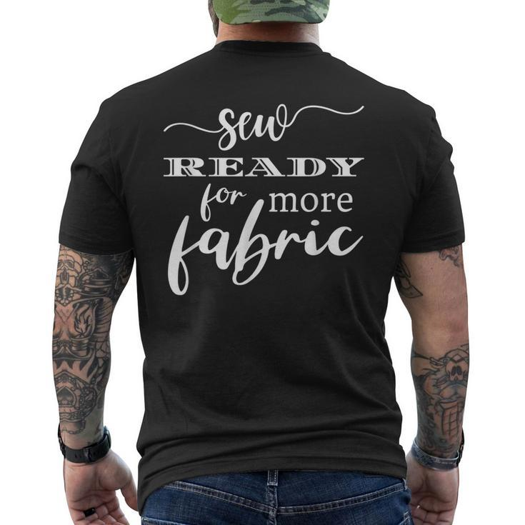 Funny Fabric Sewing Saying Quote For Seamstress Quilters  Mens Back Print T-shirt