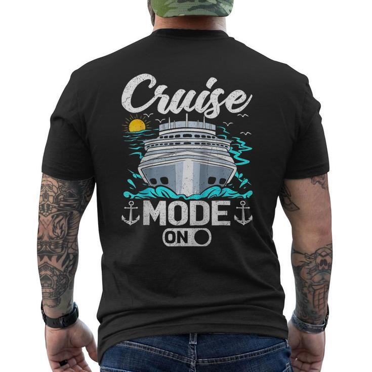 Funny Family Matching Cruise Vacation Cruise Mode On  Mens Back Print T-shirt