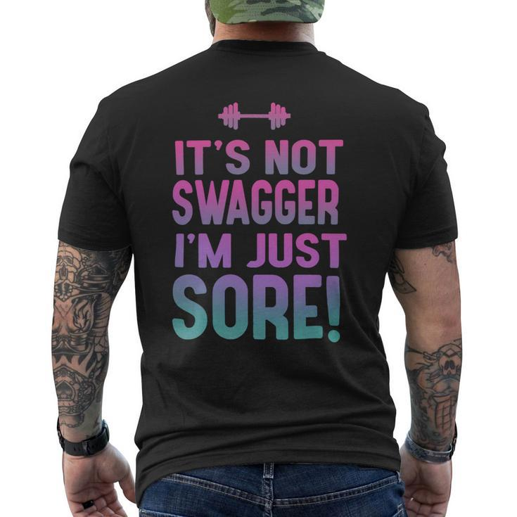 Funny Fitness Shirt For Her Its Not Swagger Im Just Sore Mens Back Print T-shirt