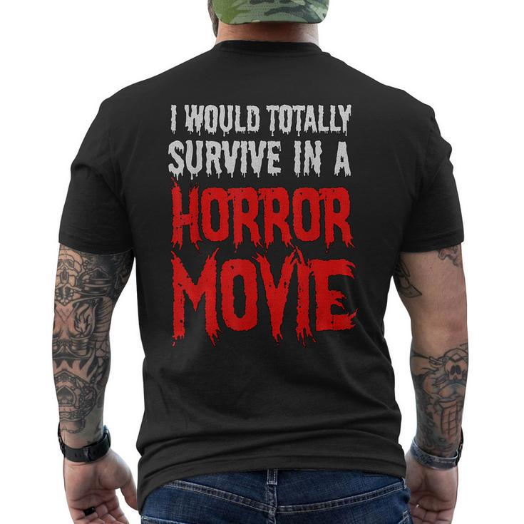 I Would Totally Survive In A Horror Movie Horror Men's T-shirt Back Print