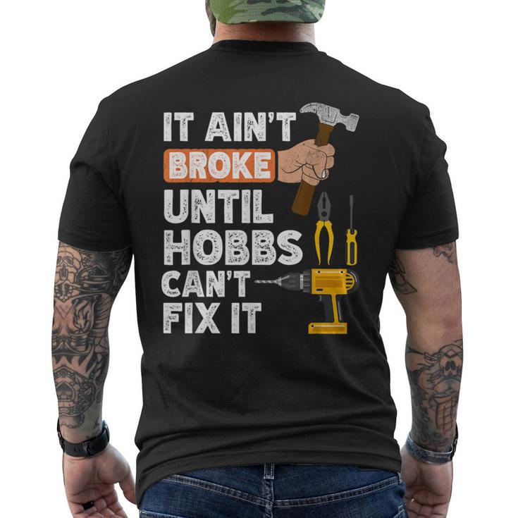 Hobbs Handyman Hardware Store Tools Ain't Broke Men's T-shirt Back Print