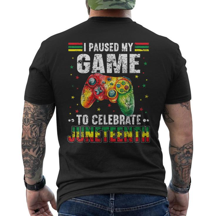 Funny I Paused My Game To Celebrate Junenth Black Gamers  Mens Back Print T-shirt