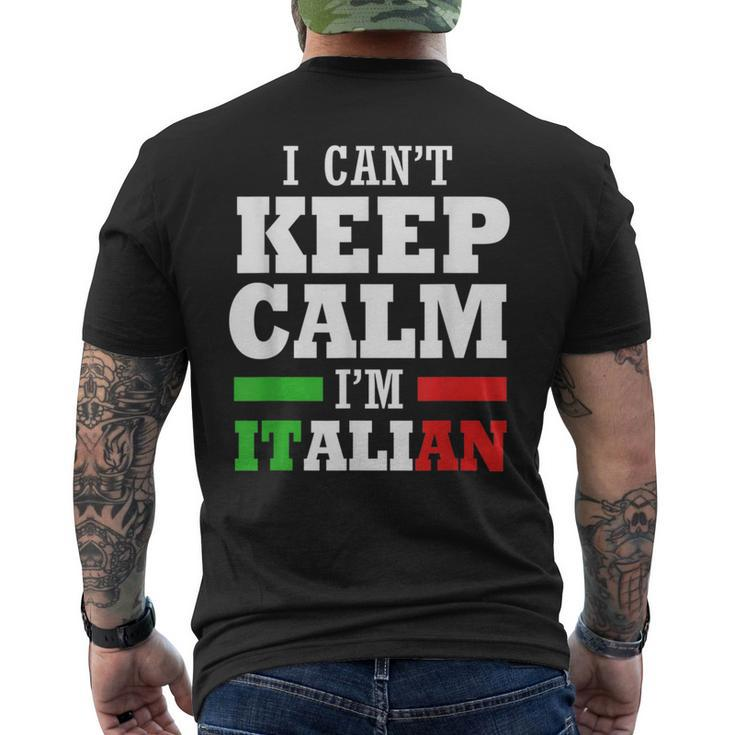 Funny Italy I Cant Keep Calm Im Italian  Mens Back Print T-shirt
