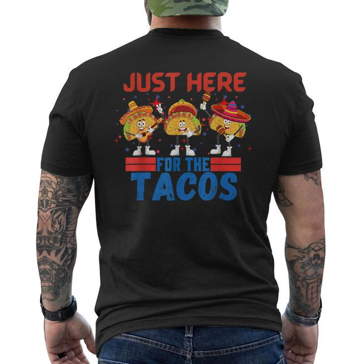 Funny Just Here For The Tacos American 4Th Of July Tacos Funny Gifts Mens Back Print T-shirt