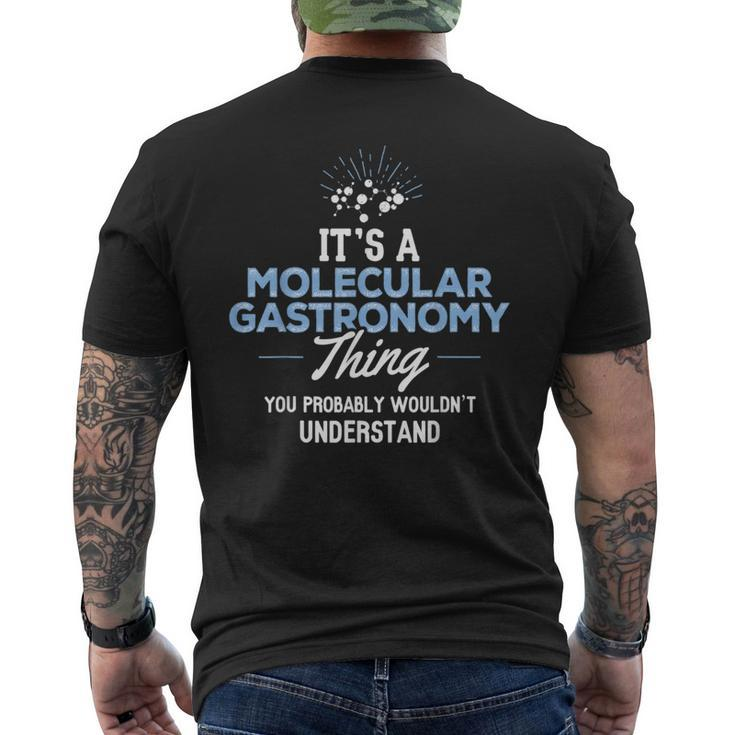 Molecular Gastronomy You Wouldn't Understand Men's T-shirt Back Print