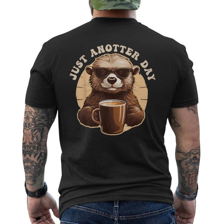 Otter Just Anotter Day For Otter Lover Men's T-shirt Back Print