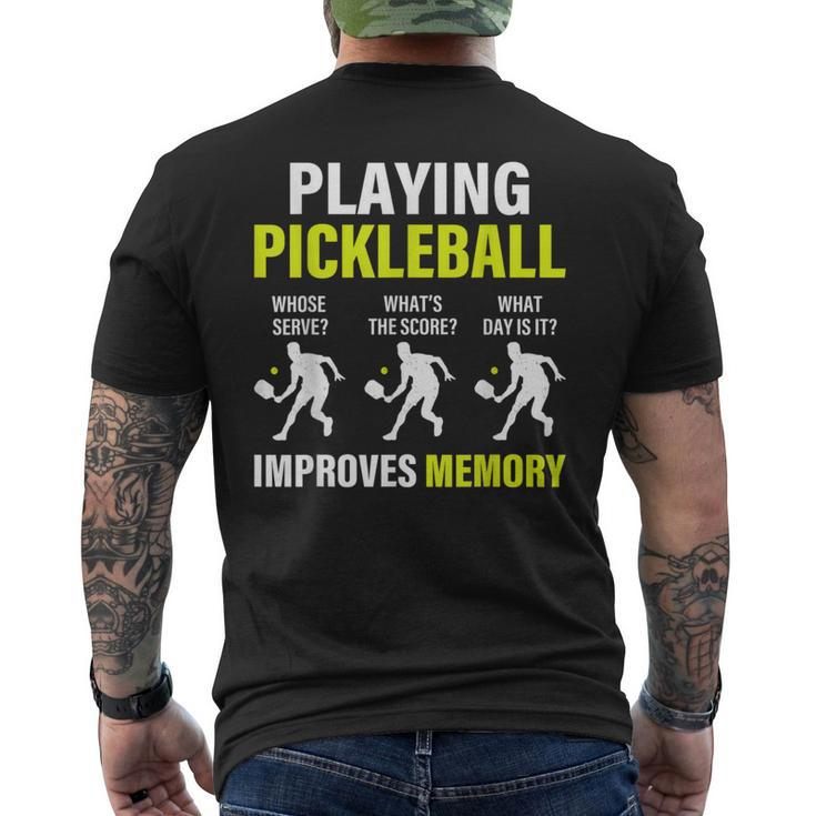 Funny Pickleball Slogan Playing Pickleball Improves Memory  Mens Back Print T-shirt