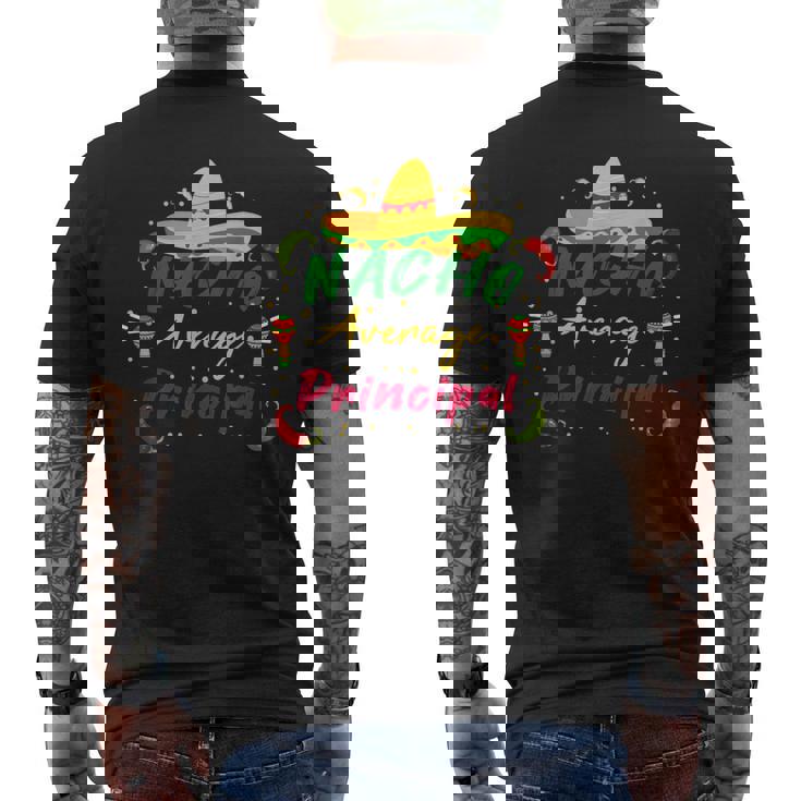 Preschool Nacho Average Principal Cinco De Mayo Tacos Men's T-shirt Back Print