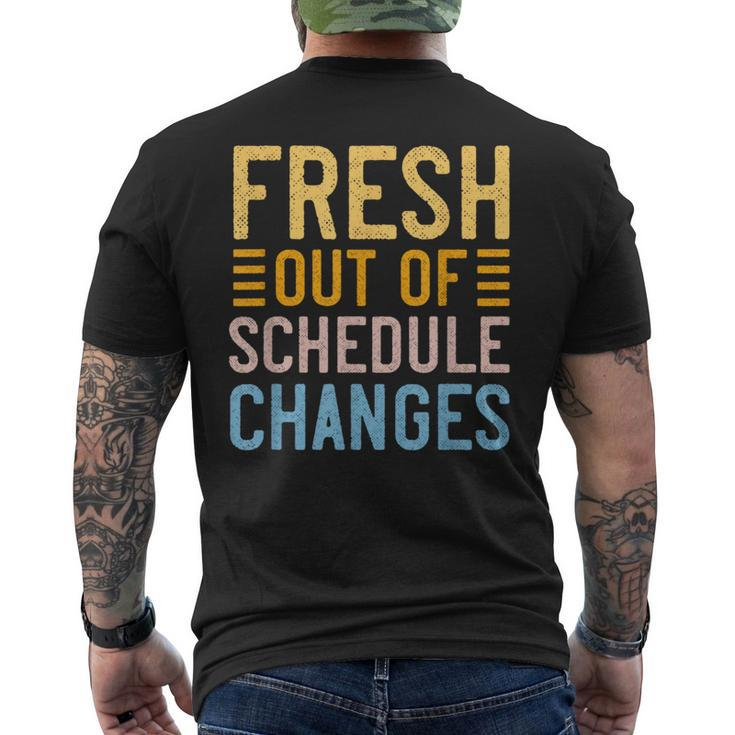 School Counselor Fresh Out Of Schedule Changes Humor Men's T-shirt Back Print