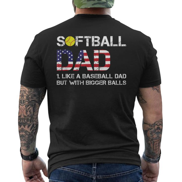 Funny Softball Dad Baseball Bigger Balls Usa Flag Gift For Mens Funny Gifts For Dad Mens Back Print T-shirt