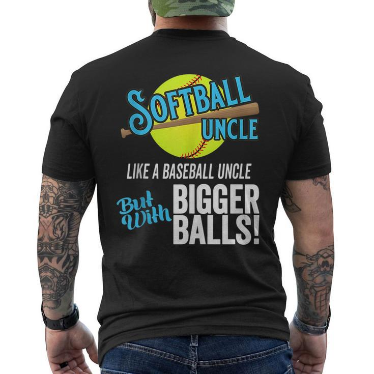 Funny Softball Uncle Like A Baseball Uncle Bigger Balls Mens Back Print T-shirt