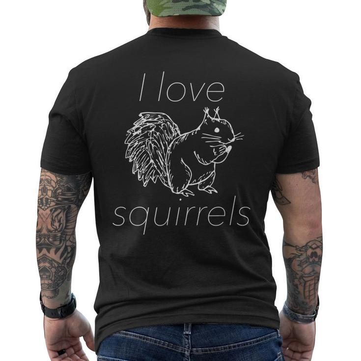 Funny Squirrel  I Love Squirrels Mens Back Print T-shirt