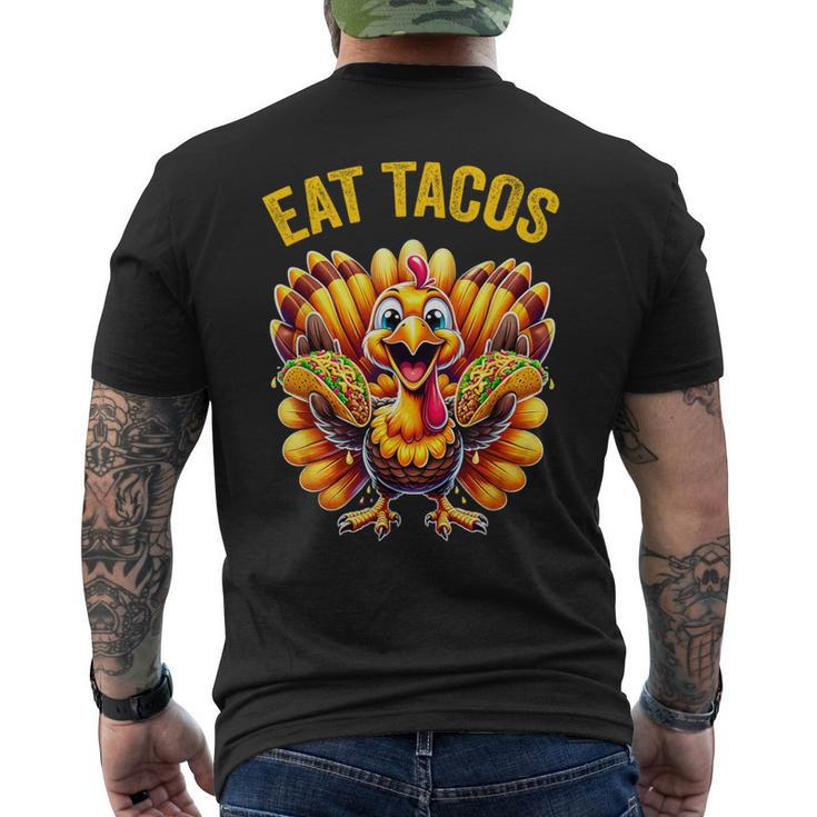 Thanksgiving Turkey Eat Tacos Mexican Thanksgiving Fun Men's T-shirt Back Print