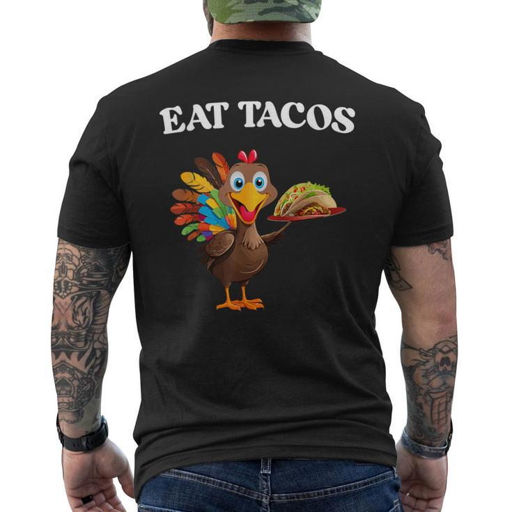Thanksgiving Turkey Eat Tacos Mexican Thanksgiving Men's T-shirt Back Print