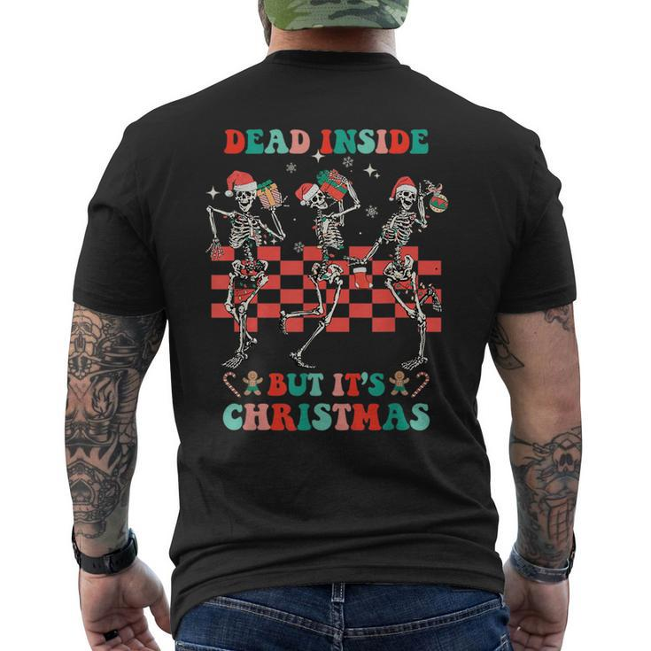 Funny When Youre Dead Inside But Its The Holiday Season  Mens Back Print T-shirt