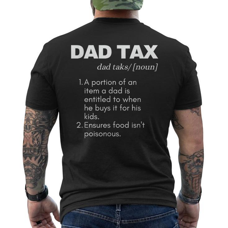 Funny Witty Dad Tax Gift  Mens Back Print T-shirt