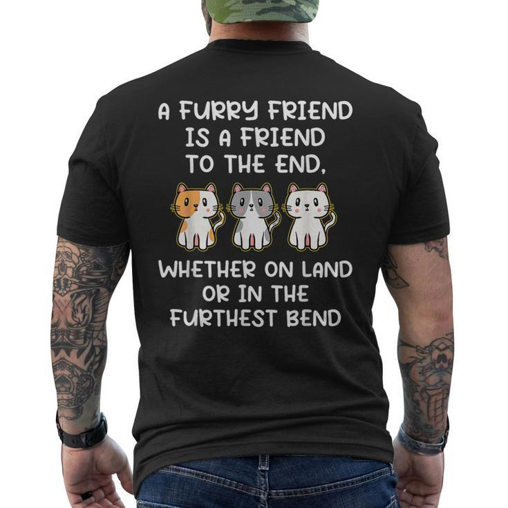 Furry Friend Is A Friend To The End Quotes For Animal Lovers Quotes Mens Back Print T-shirt