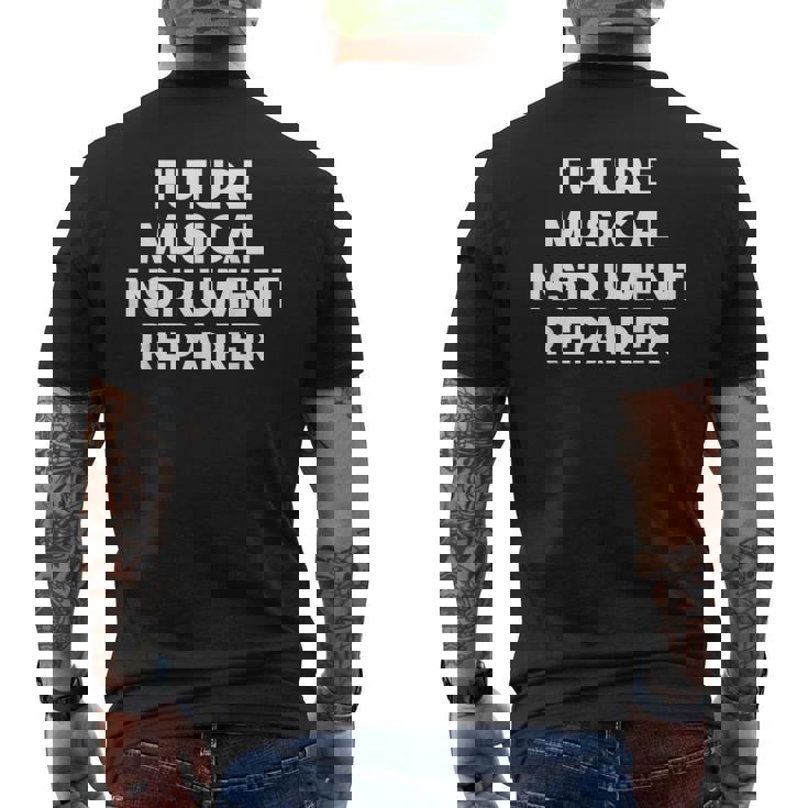 Future Musical Instrument Repairer Men's T-shirt Back Print
