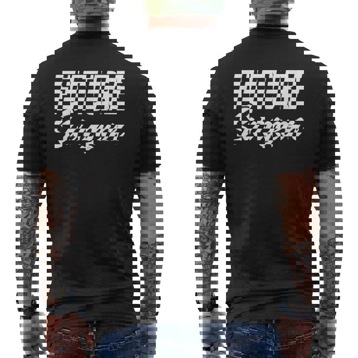 Future Surgeon Brain Surgeon And Medical Student Men's T-shirt Back Print