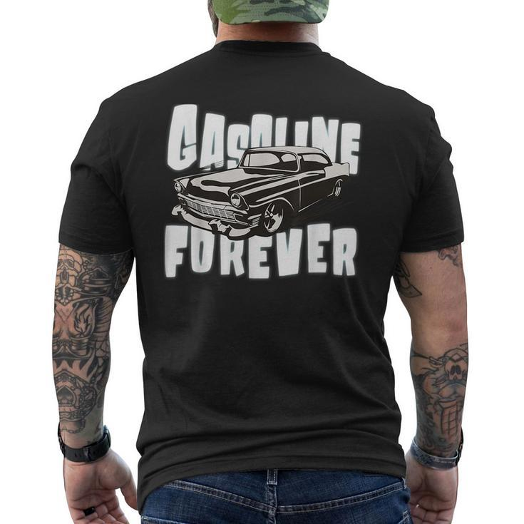 Gasoline Forever Funny Gas Cars Vintage Muscle Car Cars Funny Gifts Mens Back Print T-shirt