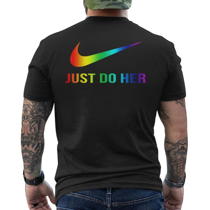 Gay Pride Just Do Her Funny Pride Month Funny Designs Funny Gifts Mens Back Print T-shirt