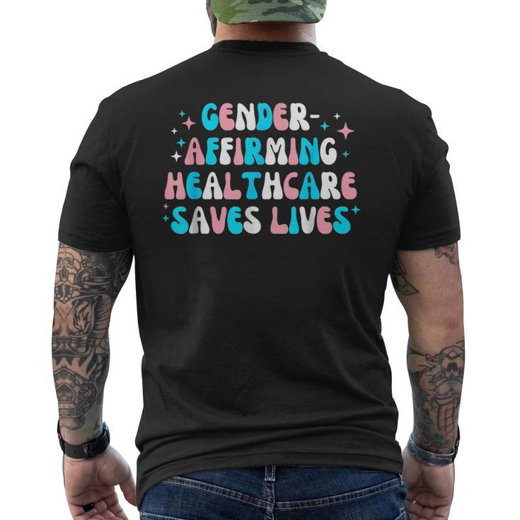 Gender Affirming Healthcare Saves Lives Transgender Pride  Mens Back Print T-shirt