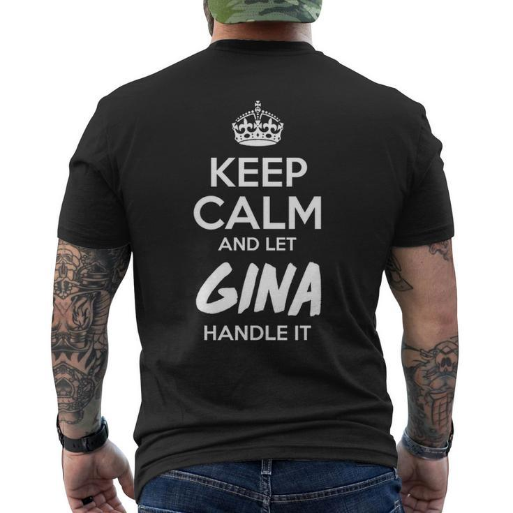 Gina Name Gift Keep Calm And Let Gina Handle It Mens Back Print T-shirt