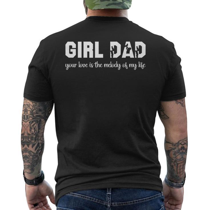 Girl Dad Your Love Is The Melody Of My Life   Mens Back Print T-shirt