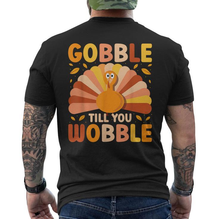 Gobble Till You Wobble Thanksgiving Turkey Cute Family Out Men's T-shirt Back Print