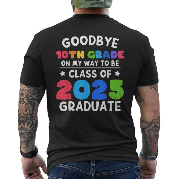 Goodbye 10Th Grade Class Of 2025 Graduate 10Th Grade Cute  Mens Back Print T-shirt