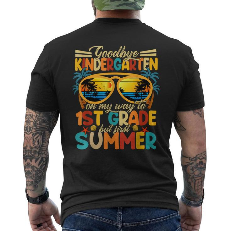 Goodbye Kindergarten Graduation To 1Stgrade Fun First Summer  Mens Back Print T-shirt