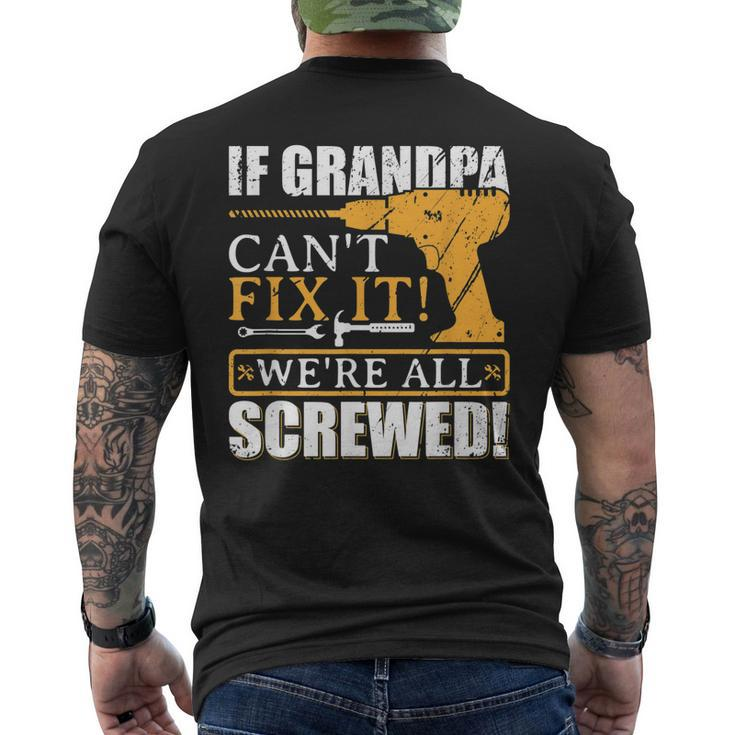 If Grandpa Cant Fix It Great Fathers Day Men's Back Print T-shirt