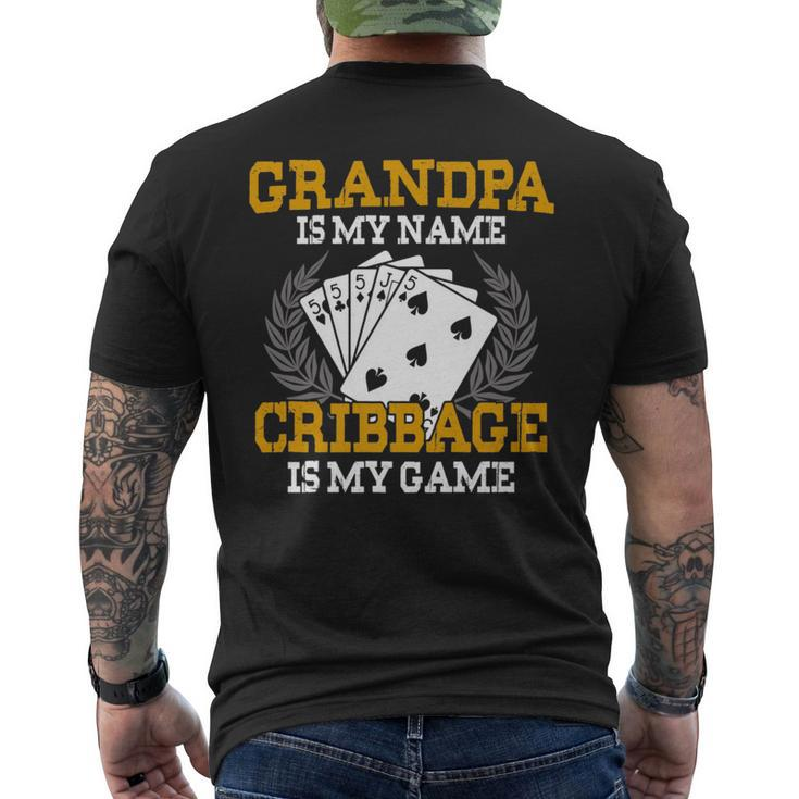 Grandpa Is My Name Cribbage Is My Game - Crib Funny Gift   Mens Back Print T-shirt