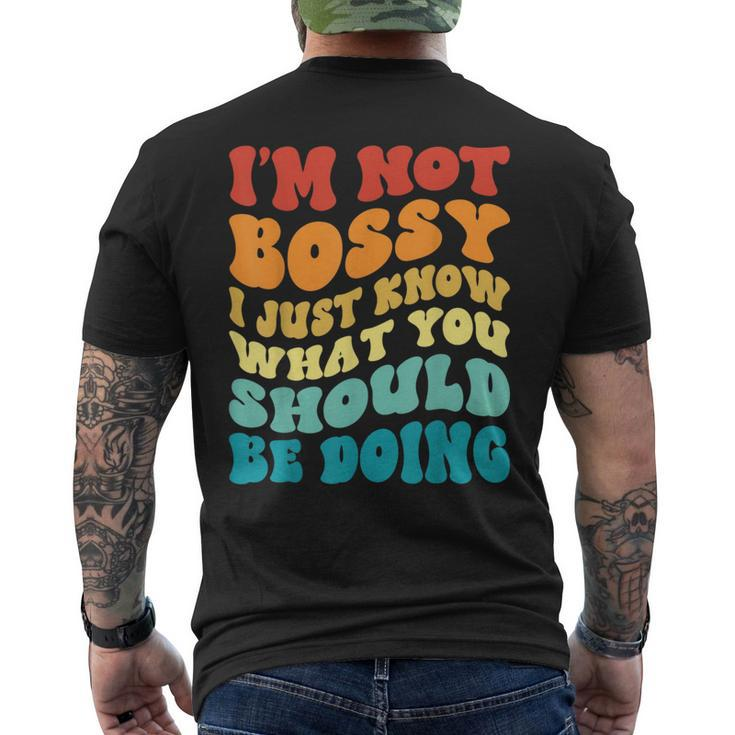Groovy Not Bossy I Just Know What You Should Be Doing Funny  Mens Back Print T-shirt