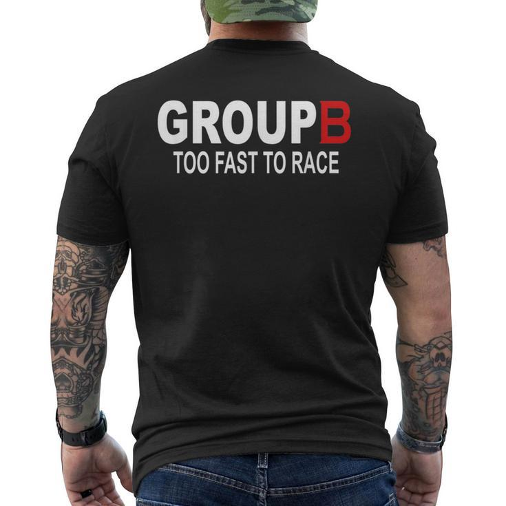 Group B Too Fast To Race Funny Rally Car Racing Race Racing Funny Gifts Mens Back Print T-shirt