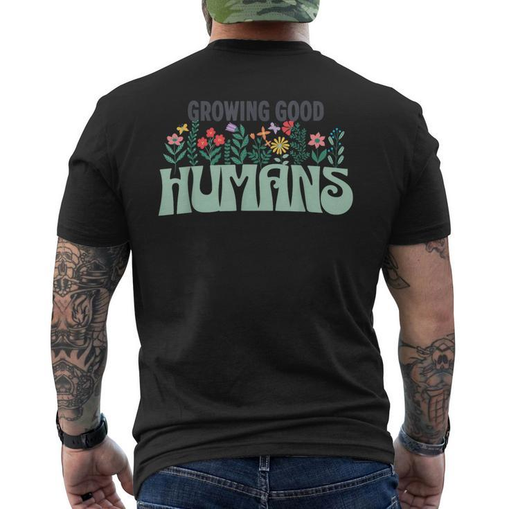 Growing Good Humans  Mens Back Print T-shirt