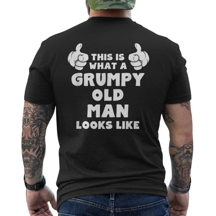 This Is What A Grumpy Old Man Looks Like Men's Back Print T-shirt