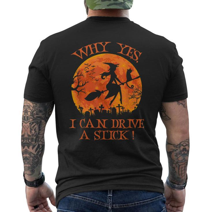 Halloween Witch Why Yes Actually I Can Drive A Stick Men's T-shirt Back Print