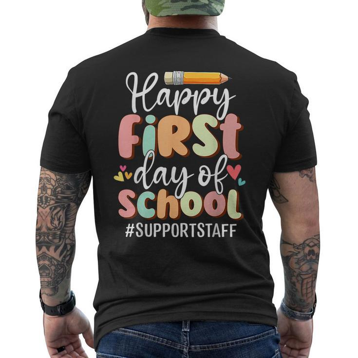 Happy First Day Of School Support Staff Back To School Men's T-shirt Back Print