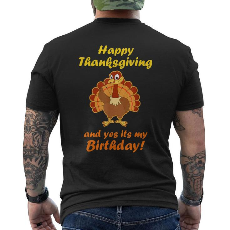 Happy Thanksgiving And Yes It's My Birthday Turkey Men's T-shirt Back Print