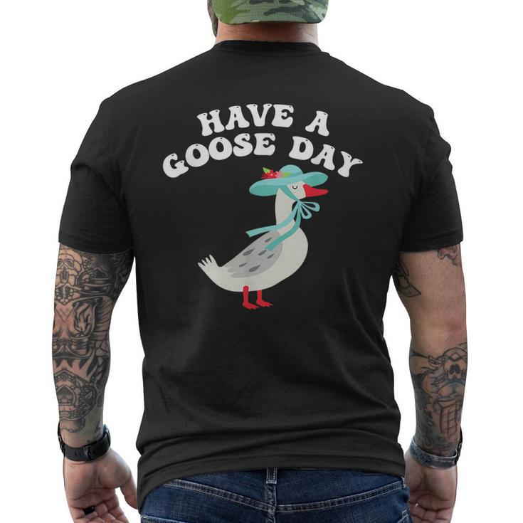 Have A Goose Day Funny Animal Feast  Mens Back Print T-shirt