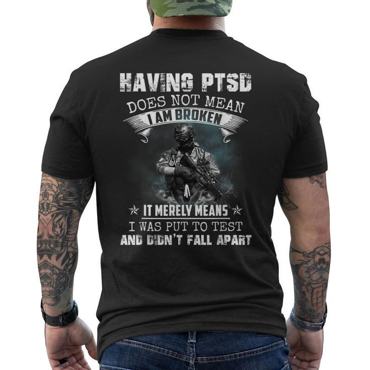Having Ptsd Does Not Mean I Am Broken Army Veterans Men's Back Print T-shirt
