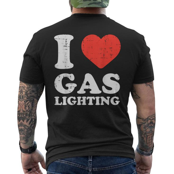 I Heart Love Gaslighting Saying Gaslighter Women Men's T-shirt Back Print