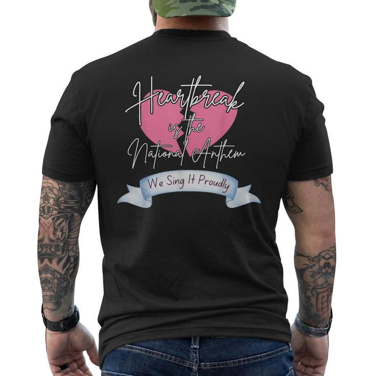 Heartbreak Is The National Anthem Sing It Proudly Men's T-shirt Back Print