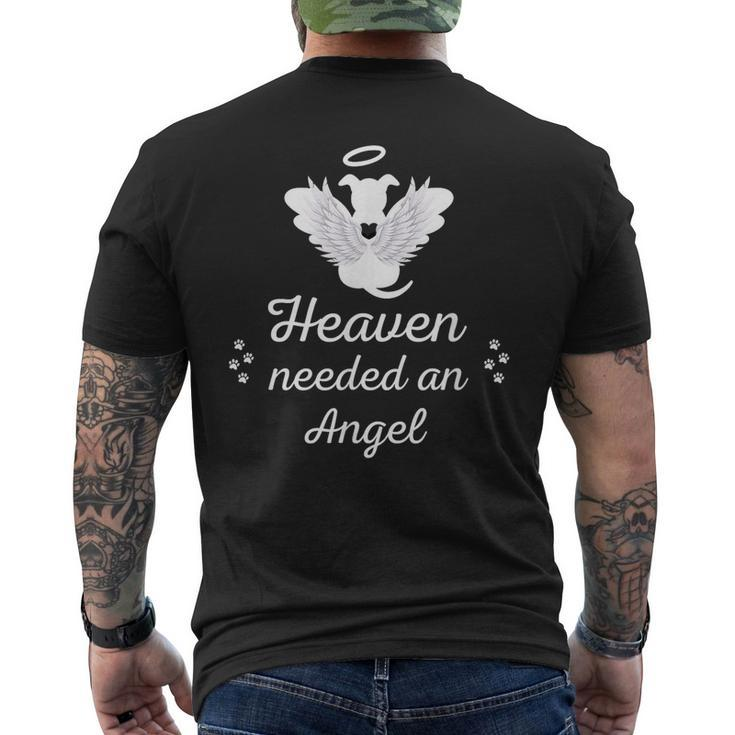 Heaven Needed An Angel  Pet Memorial Dog Dad Mom Mens Back Print T-shirt