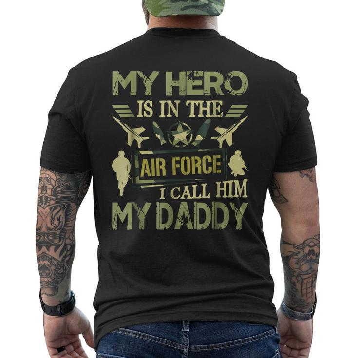My Hero Is In The Air Force I Call Him My Daddy Men's Back Print T-shirt